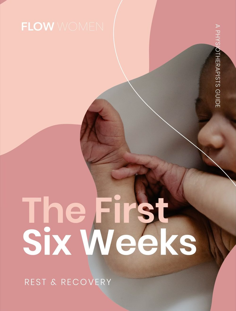 The First 6 Weeks - Rest and Recovery